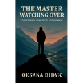 The Master Watching Over