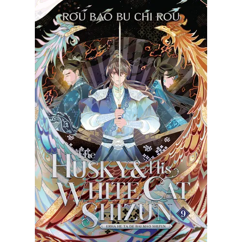 The Husky and His White Cat Shizun: Erha He Ta de Bai Mao Shizun (Novel) Vol. 9