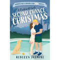 A Pickleball Girl's Second Chance Christmas: A Whisper Hills Country Club Novella