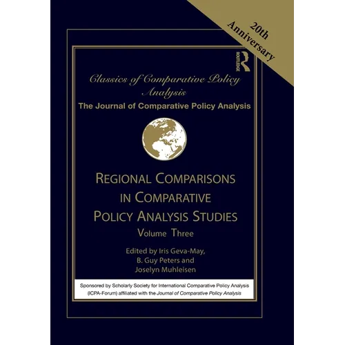 Regional Comparisons in Comparative Policy Analysis Studies: Volume Three
