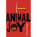 Animal Joy: A Book of Laughter and Resuscitation