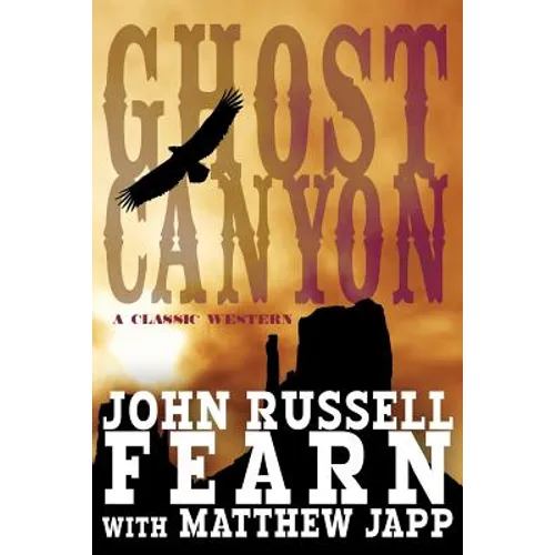 Ghost Canyon: A Classic Western