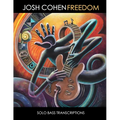 Josh Cohen - Freedom Solo Bass Transcriptions
