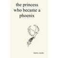 The Princess Who Became a Phoenix