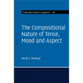 The Compositional Nature of Tense, Mood and Aspect