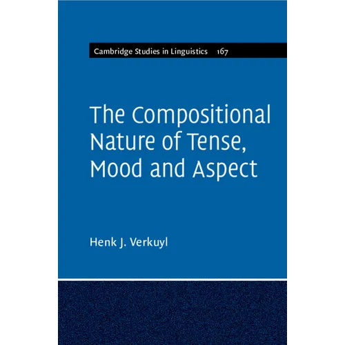 The Compositional Nature of Tense, Mood and Aspect