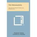 The Dhammapada: The Gift of Truth Excels All Other Gifts