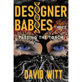 Designer Babies Passing the Torch