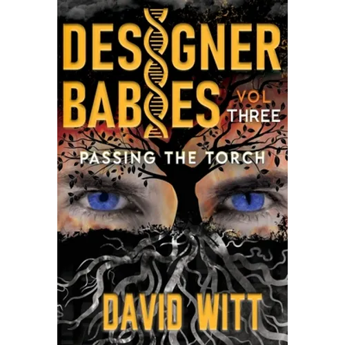 Designer Babies Passing the Torch