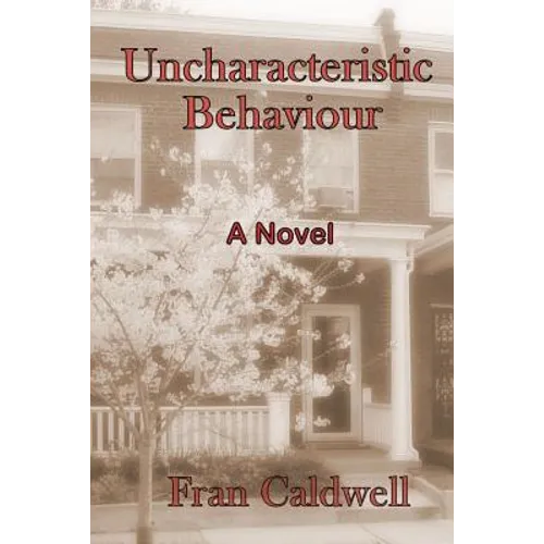 Uncharacteristic Behaviour