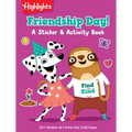 Friendship Day! a Sticker and Activity Book: Social Emotional Learning and Friendship Activity Book with Puzzles, Games, Stickers and Crafts to Build