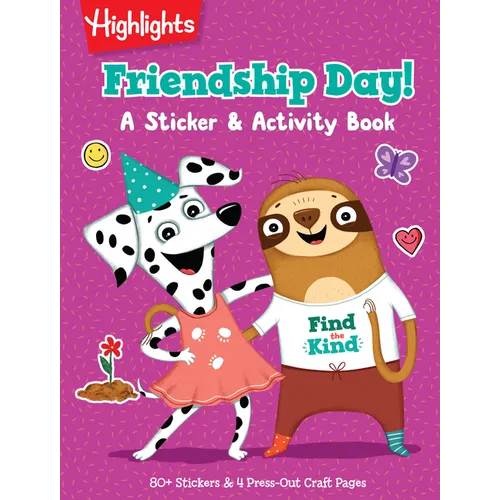 Friendship Day! a Sticker and Activity Book: Social Emotional Learning and Friendship Activity Book with Puzzles, Games, Stickers and Crafts to Build