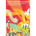 Educar Inspirados En Jesús: Crianza con amor, límites y sabiduría