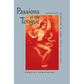 Passions of the Tongue: Language Devotion in Tamil India, 1891-1970 Volume 29