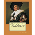 The Laughing Cavalier (1914) by. Baroness Orczy / adventure NOVEL /