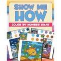 Show Me How: Color By Number Giant