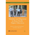 Mobility and Migration in Asian Pacific Higher Education