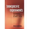 Transpacific Experiments: Intermedia Art and Music in 1960s Japan