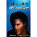 Elvis Presley: My Second Chance
