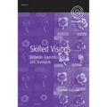 Skilled Visions: Between Apprenticeship and Standards