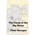 The Curse of the Big Water