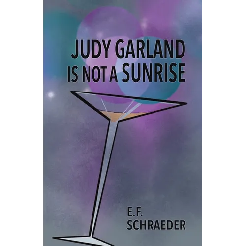 Judy Garland is Not a Sunrise