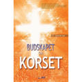 Budskapet Om Korset: The Message of the Cross (Swedish)