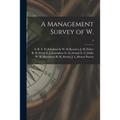 A Management Survey of W.; 3