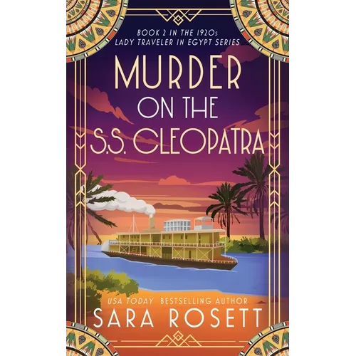Murder on the S.S. Cleopatra: Luxury, lies, and murder on the Nile