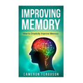 Improving Memory: How to Drastically Improve Memory