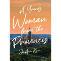 A Young Woman from the Provinces