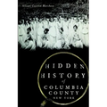 Hidden History of Columbia County, New York