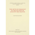 The Myth of Paraguay in the Fiction of Augusto Roa Bastos