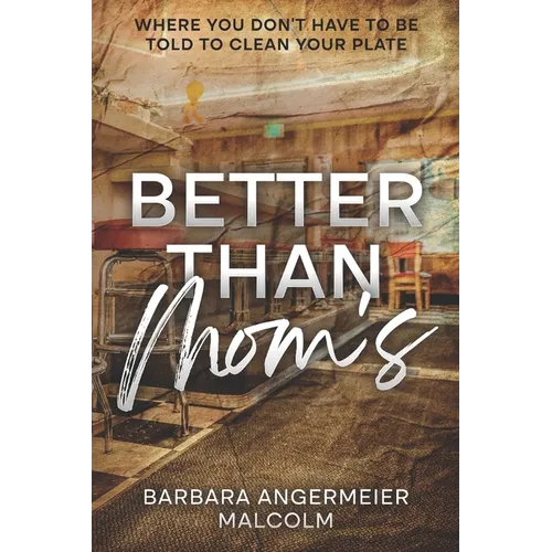 Better Than Mom's: Where You Don't Have to be Told to Clean Your Plate