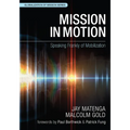 Mission in Motion: Speaking Frankly of Mobilization