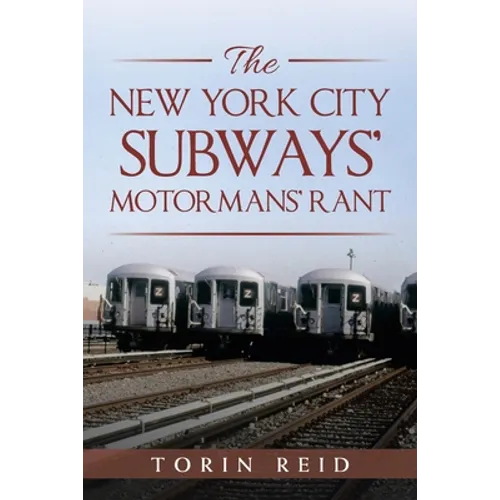 The New York City Subways' Motormans' Rant