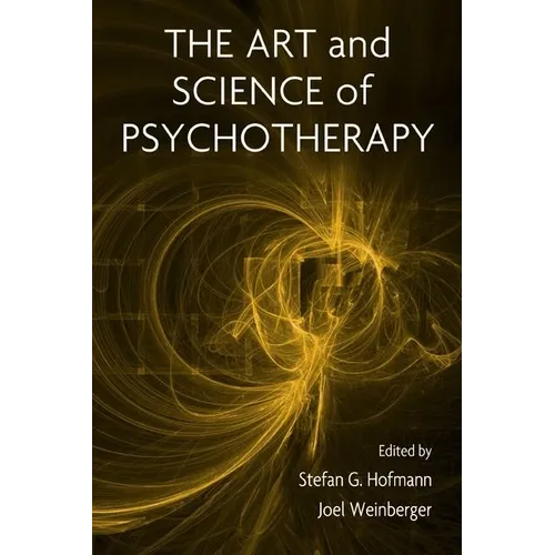 The Art and Science of Psychotherapy