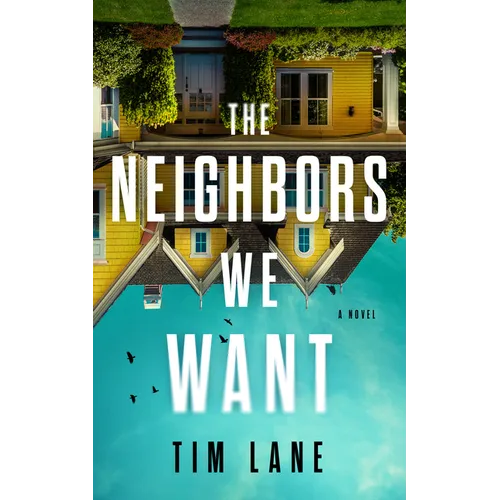 The Neighbors We Want