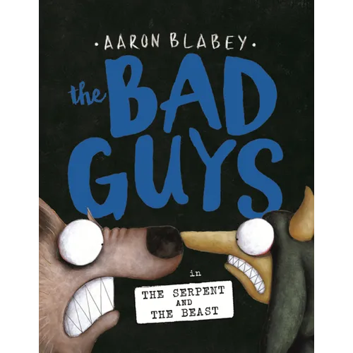 Bad Guys in the Serpent and the Beast - Hardcover