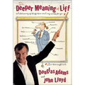The Deeper Meaning of Liff: A Dictionary of Things There Aren't Any Words for Yet--But There Ought to Be