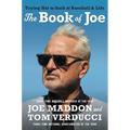 The Book of Joe: Trying Not to Suck at Baseball and Life