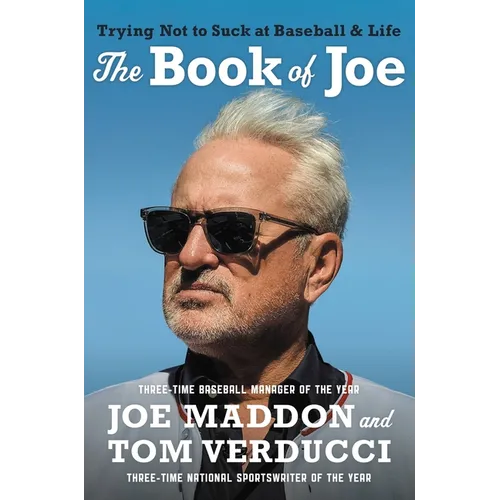 The Book of Joe: Trying Not to Suck at Baseball and Life