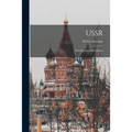 USSR: the Story of Soviet Russia