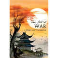 The Art of War: A Clear-cut Translation
