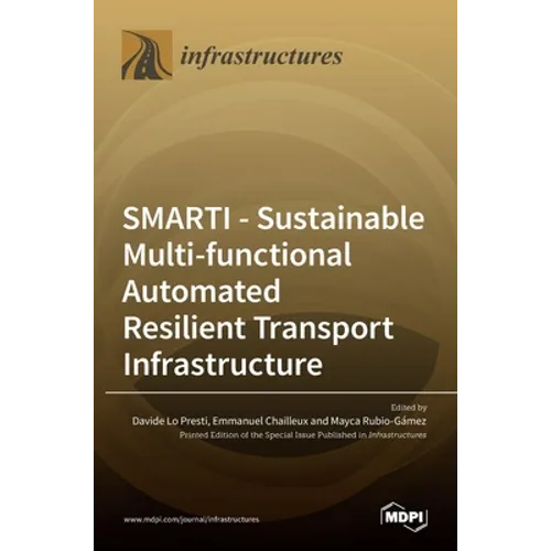 Smarti: Sustainable Multi-functional Automated Resilient Transport Infrastructure