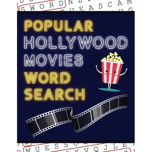 Popular Hollywood Movies Word Search: 50+ Film Puzzles With Movie Pictures Have Fun Solving These Large-Print Word Find Puzzles!