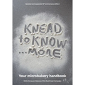 Knead to Know...More: Your Microbakery Handbook