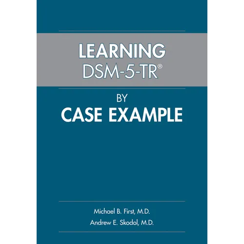 Learning Dsm-5-Tr(r) by Case Example