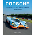 Porsche Sports Racing Prototypes 1963-1971