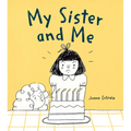 My Sister and Me